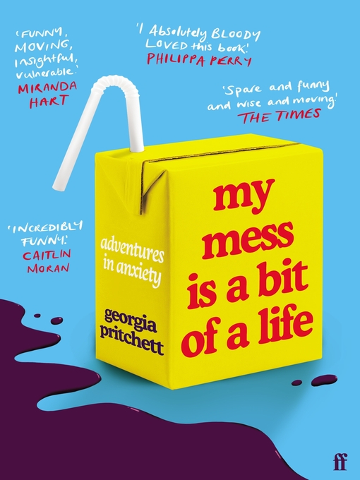 Title details for My Mess Is a Bit of a Life by Georgia Pritchett - Wait list